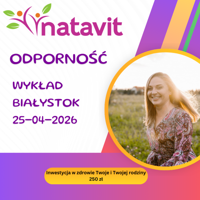 Wykład ODPORNOŚĆ - spotkanie na żywo w Białymstoku