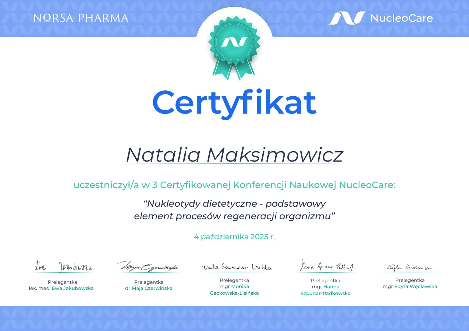 Certyfikat uczestnictwa — 3. Konferencja Naukowa NucleoCare: nukleotydy dietetyczne — element regeneracji organizmu (NORSA PHARMA, 10.2025) — Natalia Maksimowicz